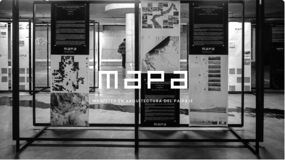 MAPA: Magíster en Arquitectura del Paisaje